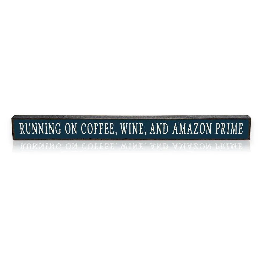 Running On Coffee, Wine - Skinnies®